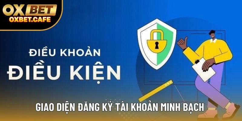 Giao diện đăng ký Account minh bạch Giao diện đăng ký Account minh bạch